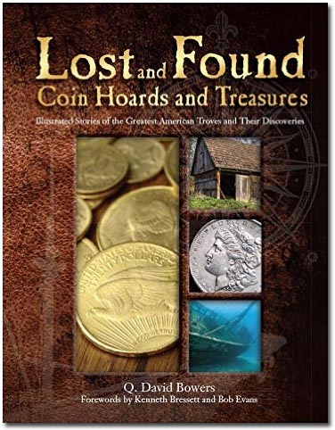 Lost and Found Coin Hoards and Treasures by Q. David Bowers MAIN