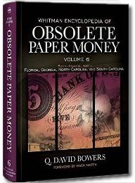 Whitman Encyclopedia of Obsolete Paper Money, Vol 6, by Q. David Bowers MAIN