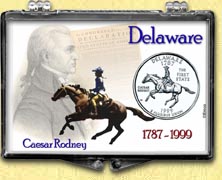 Delaware - Caesar Rodney Snaplock Display MAIN