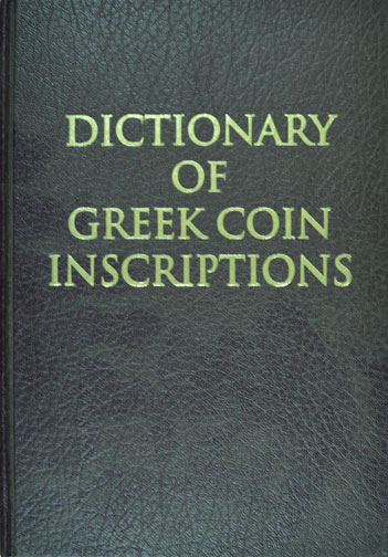 Dictionary Of Greek Coin Inscriptions by S. Icard, HB MAIN