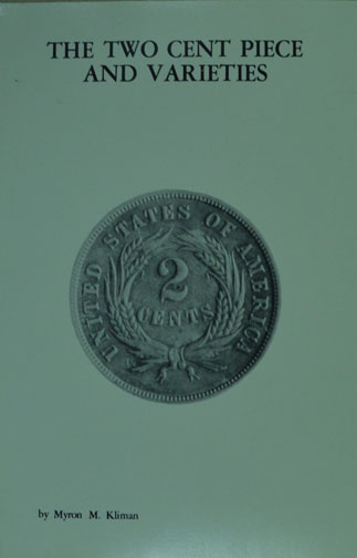 Two Cent Piece And Varieties, by Myron M. Kliman MAIN