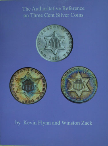 Authoritative Reference on Three Cent Silver Coins, by Kevin Flynn and Winston Zack MAIN