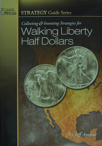 Collecting & Investing Strategies, Walking Liberty Half MAIN