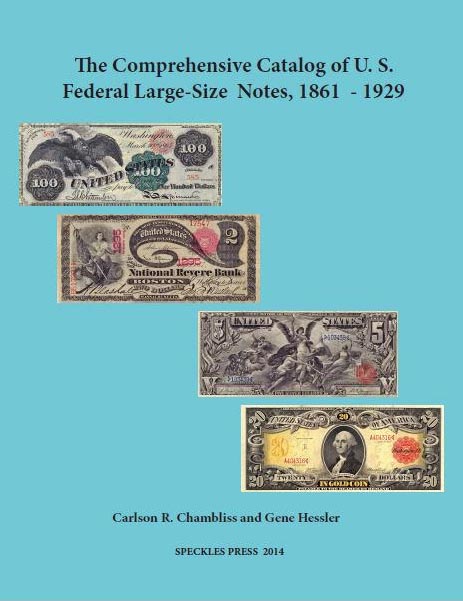 Comprehensive Catalog of U. S. Federal Large-Size Notes MAIN