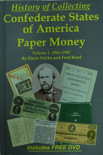 History of Collecting Confederate States of America Paper Money MAIN