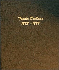 Dansco Coin Album - Trade Dollars 1873-78 MAIN