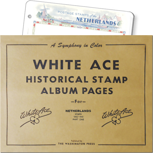 White Ace Album Pages - Netherlands, Part 1, 1852-1940 MAIN