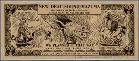 New Deal Sound Mazuma Anti-Roosevelt Satirical Scrip, United States MAIN