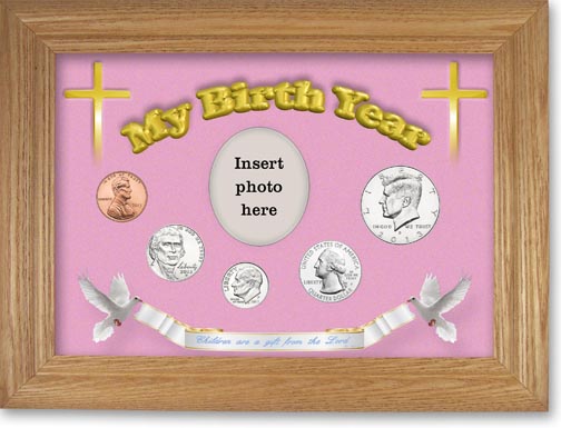 2013 'Children are a Gift from the Lord' My Birth Year Coin Gift Set with a pink background and wheat frame LARGE
