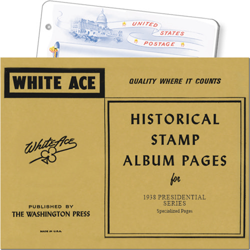 White Ace Album Pages - Presidential Pages 1938 MAIN
