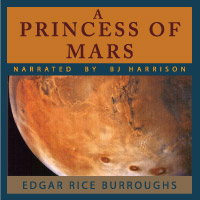 A Princess of Mars, by Edgar Rice Burroughs