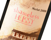 buy Shameless Hussy® Merlot