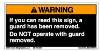 Label, Warning, If You Can Read This Sign a Guard Has Been Removed. Do Not Operate With Guard Remove THUMBNAIL