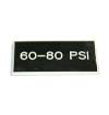 Label,  Plastic Engraved, 60-80 PSI, Beveled Edges, 3/4" X 1-1/2" THUMBNAIL
