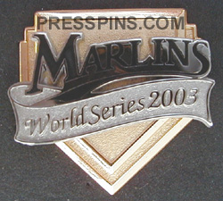 2003 FLORIDA MARLINS WORLD SERIES PRESS PIN