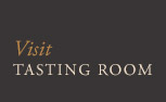 Visit our Tasting Room