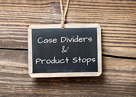 Case Dividers & Product Stops