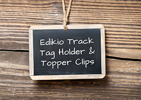 Edikio Track Tag Holder & Topper Clips