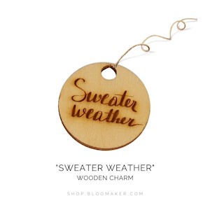 "Sweater Weather" Charm LARGE