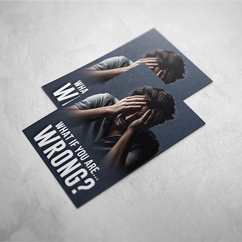 What If You Are Wrong? MAIN