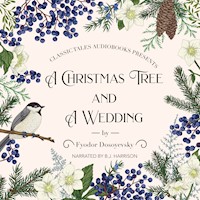 A Christmas Tree and a Wedding, by Fyodor Dostoyevsky MAIN