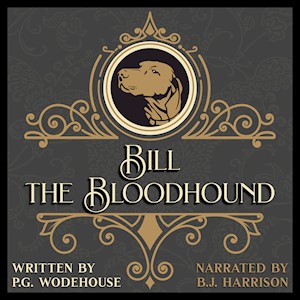 Bill the Bloodhound, by P.G. Wodehouse LARGE