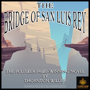 The Bridge of San Luis Rey, by Thornton Wilder LARGE