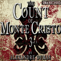 The Count of Monte Cristo, Volume 3 of 3, by Alexandre Dumas LARGE