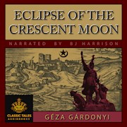 Eclipse of the Crescent Moon, by  Géza Gárdonyi THUMBNAIL