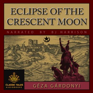 Eclipse of the Crescent Moon, by  Géza Gárdonyi LARGE
