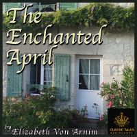 The Enchanted April, by Elizabeth von Arnim LARGE