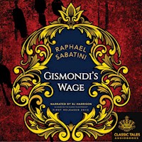 Gismondi's Wage, by Raphael Sabatini MAIN