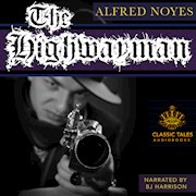 The Highwayman, by Alfred Noyes THUMBNAIL