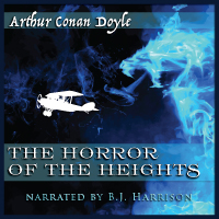 The Horror of the Heights, by Sir Arthur Conan Doyle LARGE