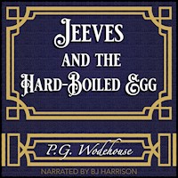 Jeeves and the Hard Boiled Egg, by P.G. Wodehouse MAIN