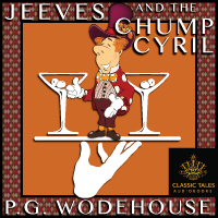 Jeeves and the Chump Cyril, by P.G. Wodehouse LARGE