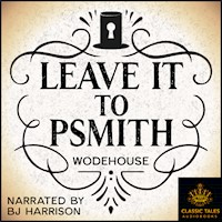 Psmith #1- Leave It to Psmith, by P.G. Wodehouse MAIN