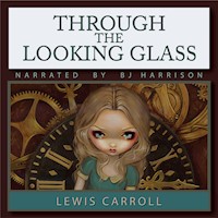 Through the Looking Glass, by Lewis Carroll MAIN