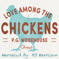 Ukridge #2- Love Among the Chickens, by P.G. Wodehouse THUMBNAIL
