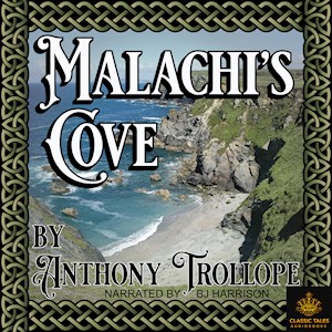 Malachi's Cove, by Anthony Trollope LARGE