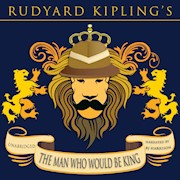The Man Who Would Be King, by Rudyard Kipling THUMBNAIL