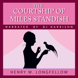 The Courtship of Miles Standish, by Henry Wadsworth Lonfellow LARGE