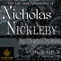 Nicholas Nickleby, Volume 2 of 2, by Charles Dickens LARGE