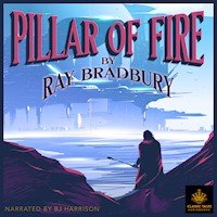 Pillar of Fire, by Ray Bradbury MAIN