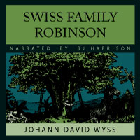 The Swiss Family Robinson, by Johann Wyss LARGE