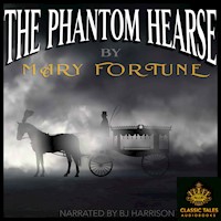The Phantom Hearse, by Mary Fortune MAIN