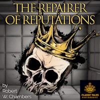 The Repairer of Reputations, by Robert W. Chambers MAIN