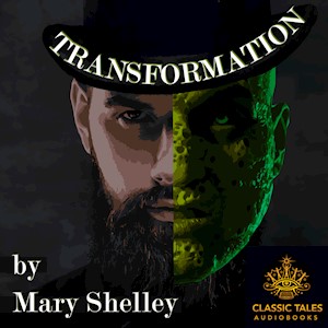Transformation, by Mary Wollstonecraft Shelley LARGE