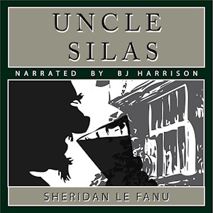 Uncle Silas, by Sheridan leFanu LARGE