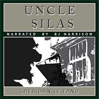 Uncle Silas, by Sheridan leFanu MAIN